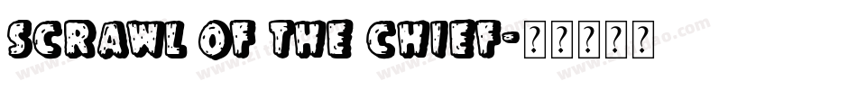 Scrawl Of The Chief字体转换
